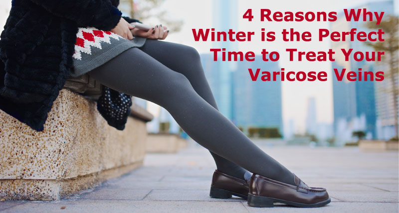 Winter is the perfect time to treat your varicose veins